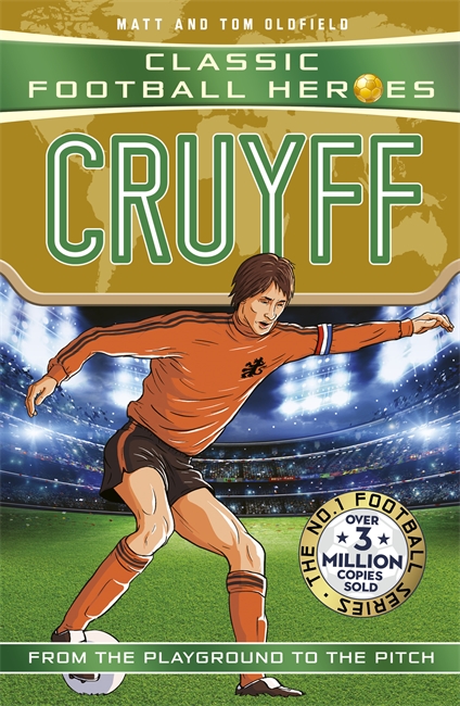Classic Football Heroes: Cruyff (Top Ballers) by Matt & Tom