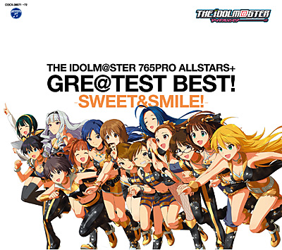 THE IDOLM@STER 765PRO ALLSTARS+ GRE@TEST BEST! −SWEET＆SMILE