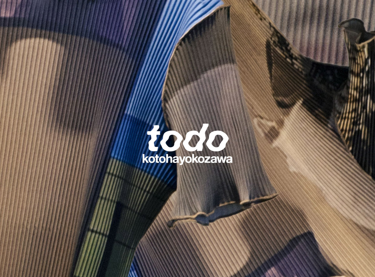 todo kotohayokozawa 2024 SPRING / SUMMER COLLECTION | FIGURE