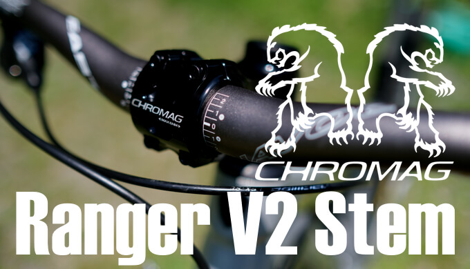 Chromag Ranger V2 Stem】ハードテイルMTBのステムを40mm→70mmに