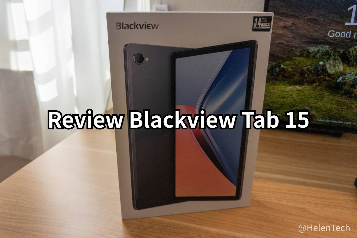 10.5インチAndroidタブレット｢Blackview Tab 15｣を実機レビュー