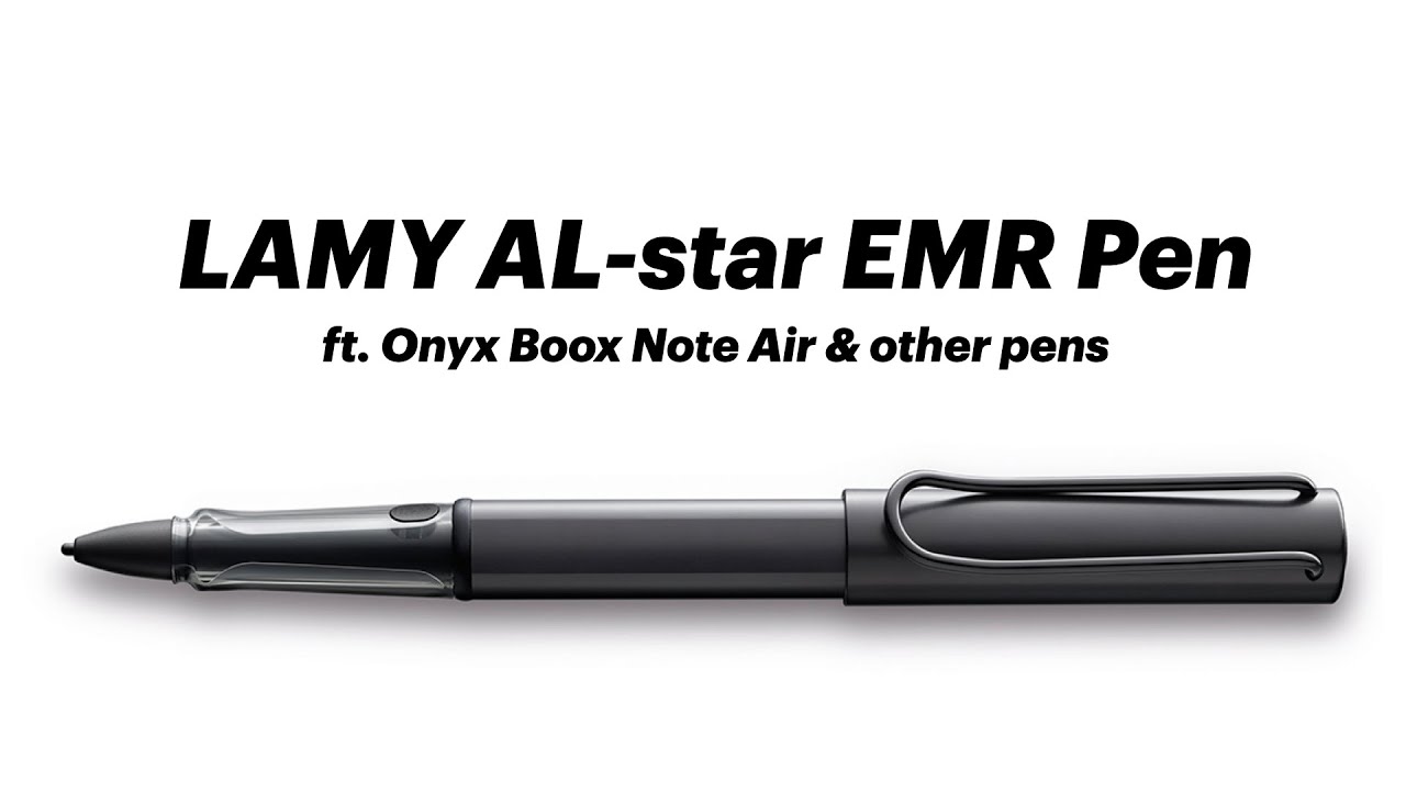LAMY AL-star EMR pen review (ft. Onyx Boox Note Air & other pens
