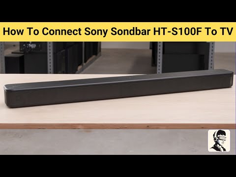 How To Connect Sony Sondbar HT-S100F To TV [HDMI ARC/Bluetooth
