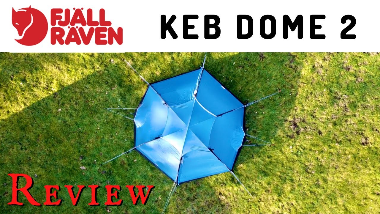FJALLRAVEN KEB DOME 2 TENT REVIEW - A True 4 Season 2 Man Shelter
