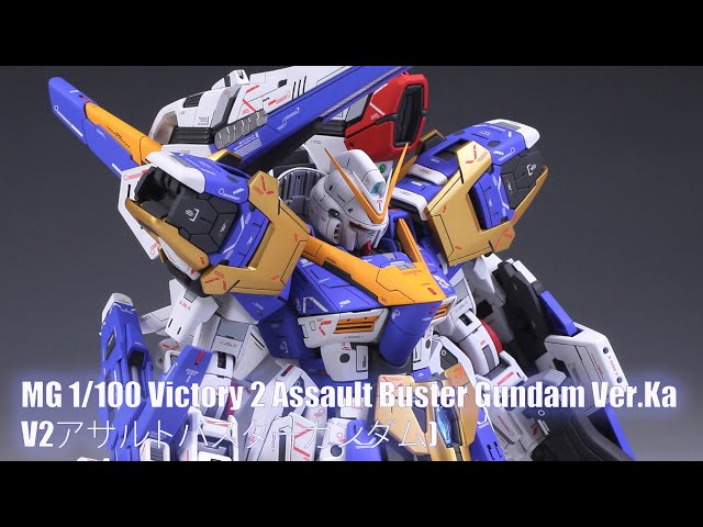 MG 1/100 Victory 2 Assault Buster Gundam Ver.Ka - Custom Build(V2