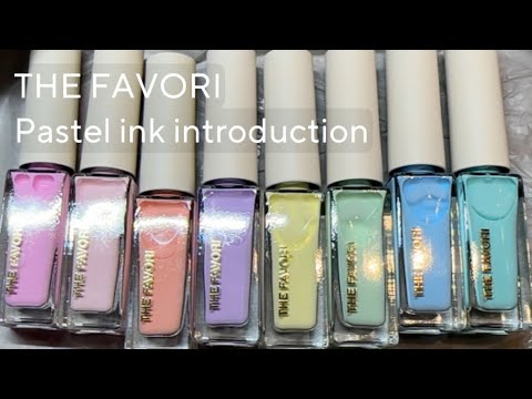 159 [THE FAVORI] Introducing the adorable pastel inks that will