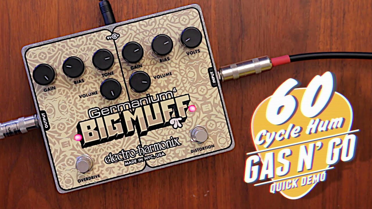 GAS N' GO - EHX Germanium 4 Big Muff - YouTube