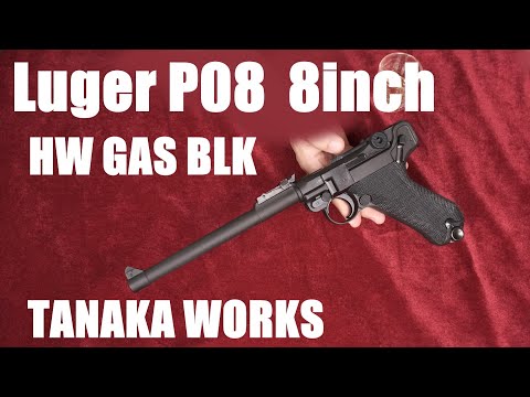 Luger P08 8inch HW ガスブローバック / タナカワークス - YouTube