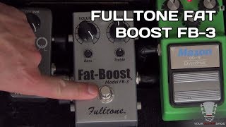 Fulltone Fat-Boost 3【Supernice!エフェクター】