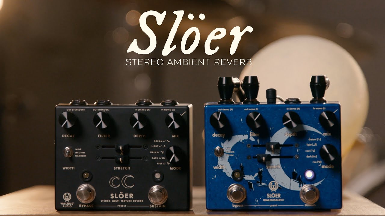 WALRUS AUDIO Slöer Stereo Ambient Reverb [WAL-SLOER #BK