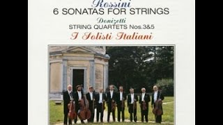 ♪Rossini : Sonata for Strings No. 5 in E-Flat Major / I Solisti