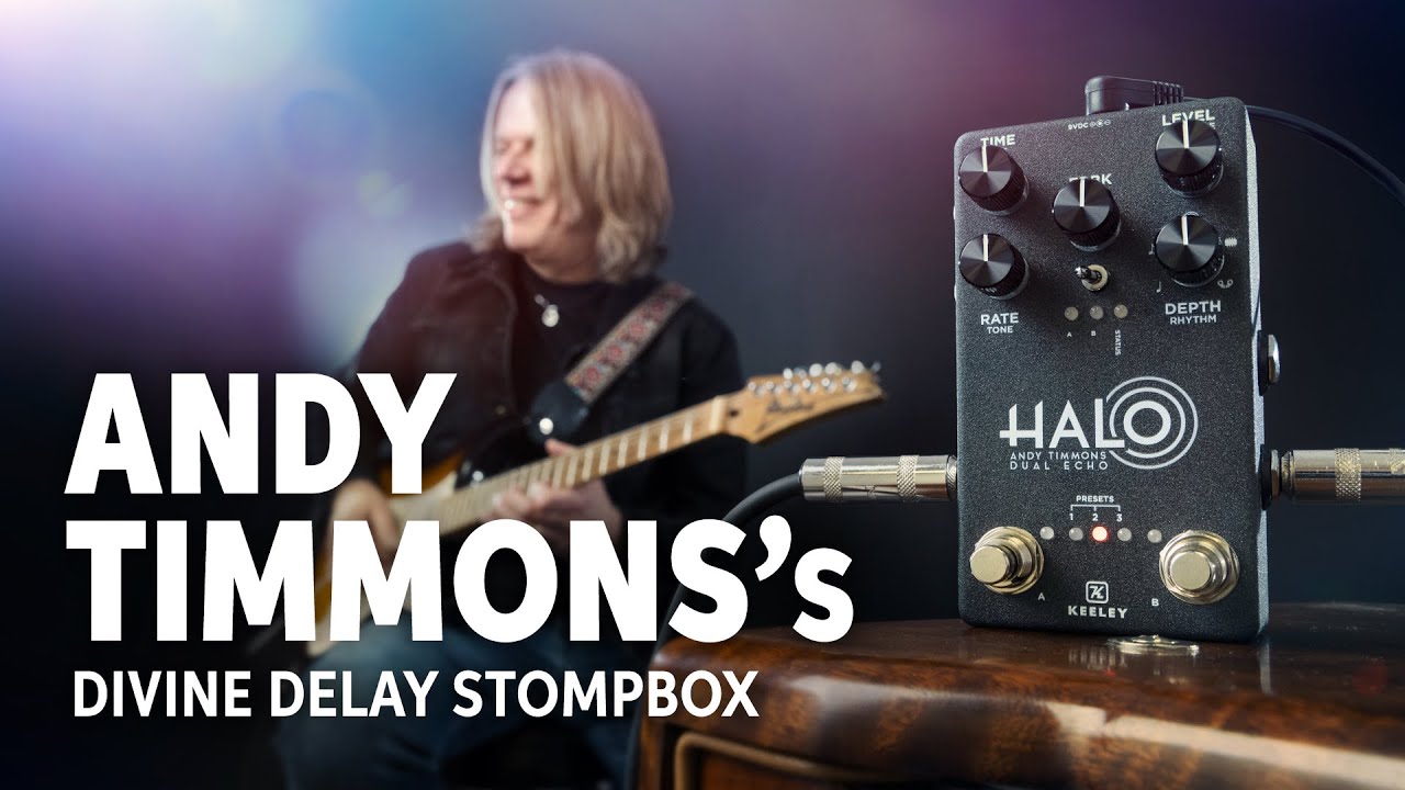 Andy Timmons and Keeley Electronics | The Keeley Halo Dual Echo