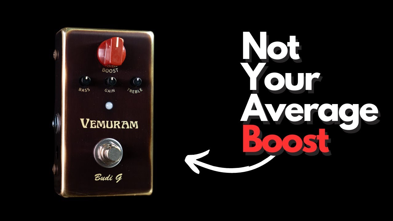 Vemuram Budi G Boost Demo - YouTube