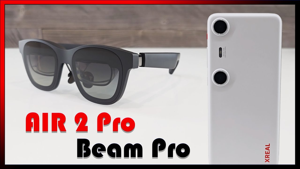 XREAL Air 2 Pro and Beam Pro Unboxing & Review - YouTube