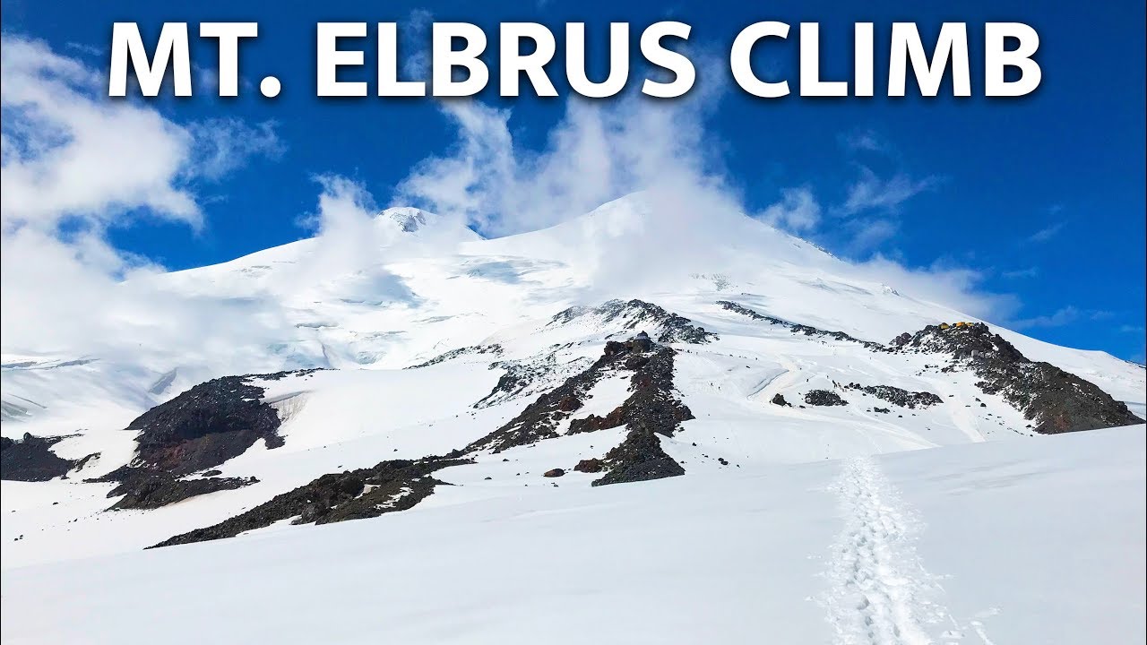 Summit Mt. Elbrus - Seven Summits | Trek Tips - YouTube