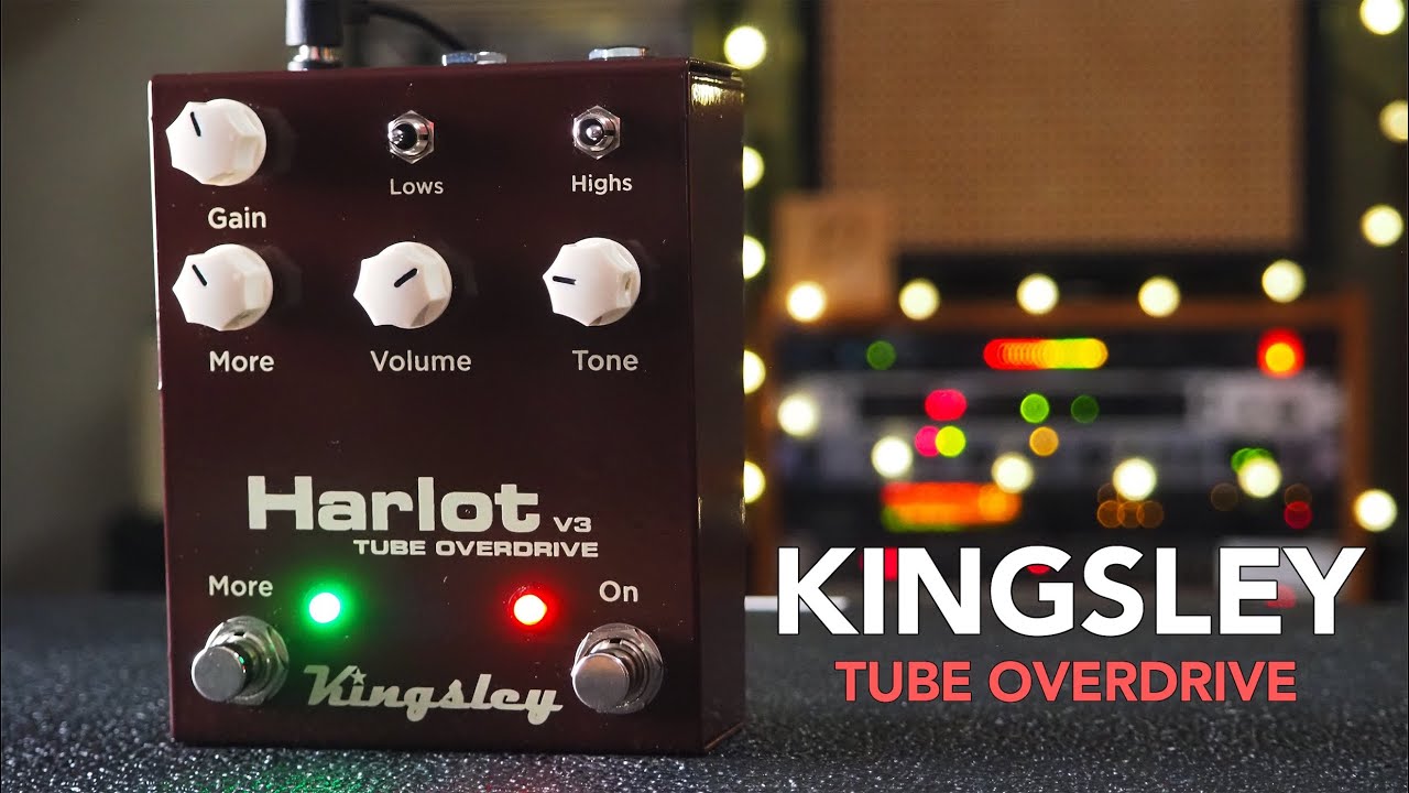 Kingsley // Harlot v3 Tube Overdrive (Demo) - YouTube