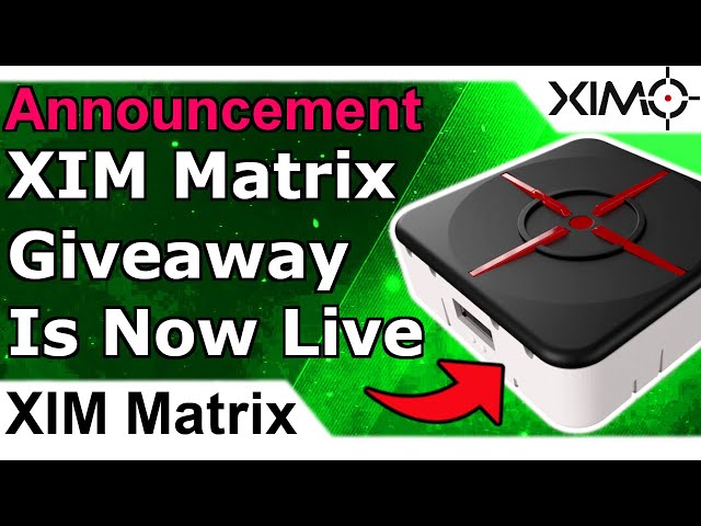 XIM Matrix Giveaway Is Now Live - Enter to win a free XIM Matrix