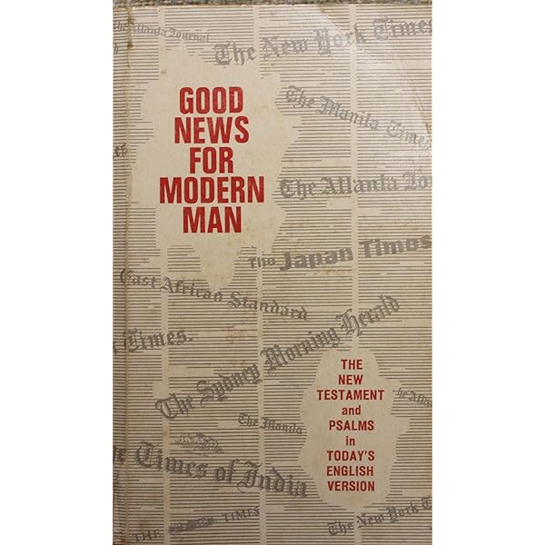 Good News for Modern Man: Today's English Version of the New