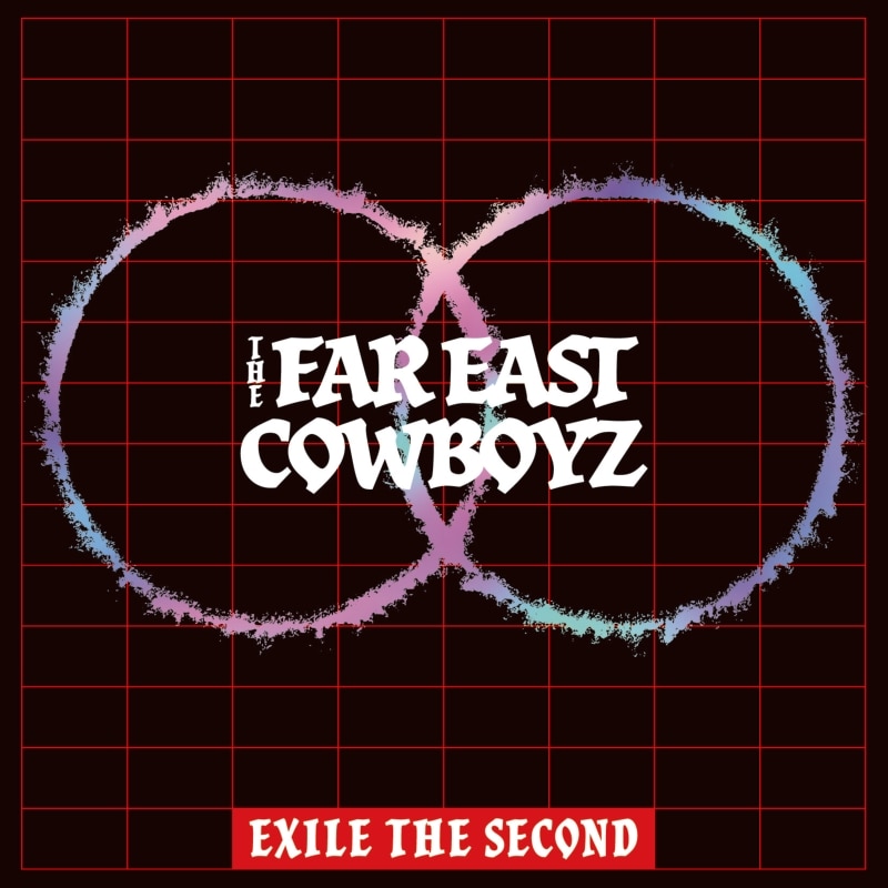 THE FAR EAST COWBOYZ | ディスコグラフィー | EXILE THE SECOND