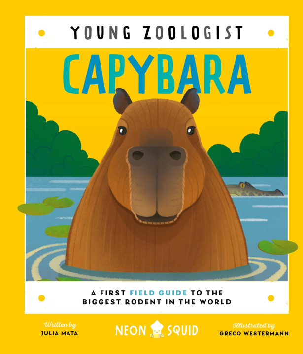 CAPYBARA YOUNG ZOOLOGIST | Carte copertă tare | Libristo - România