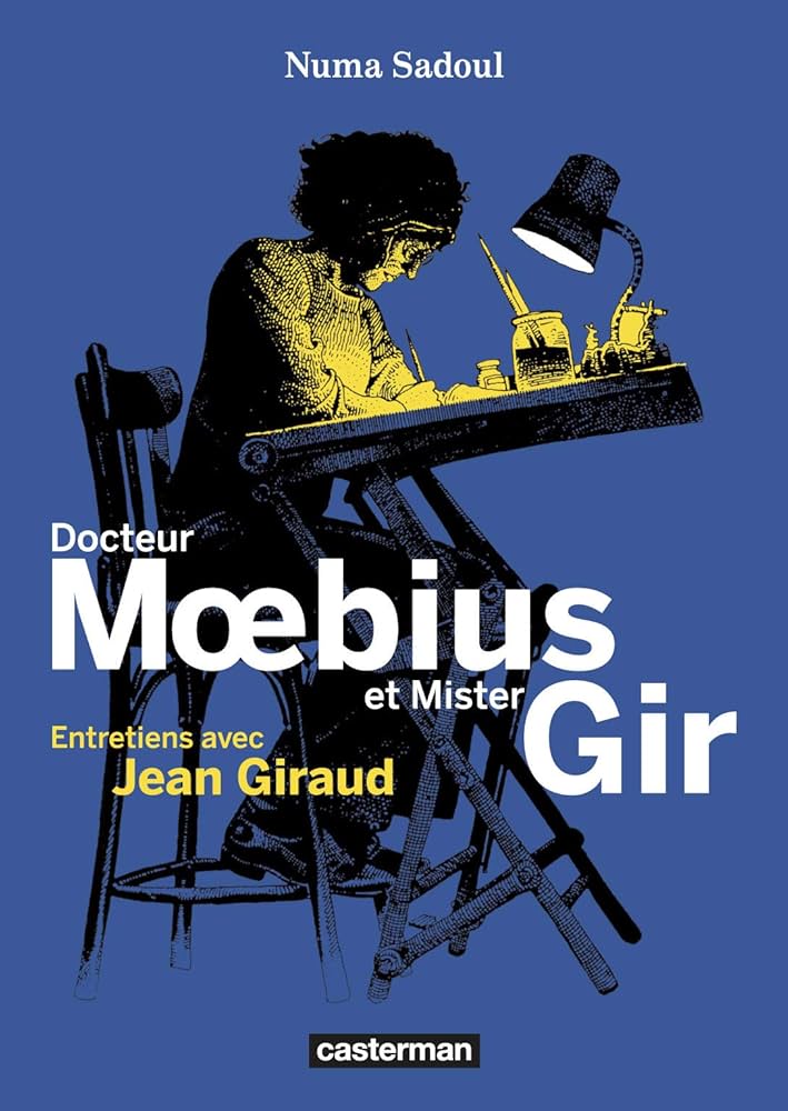 Amazon.fr - Docteur Moebius et Mister Gir - Sadoul, Numa, Giraud
