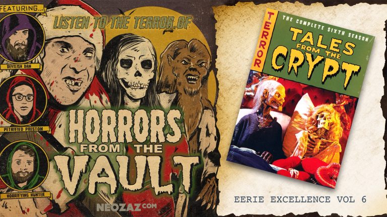 Horrors from the Vault – Eerie Excellence Volume 6 - NEOZAZ
