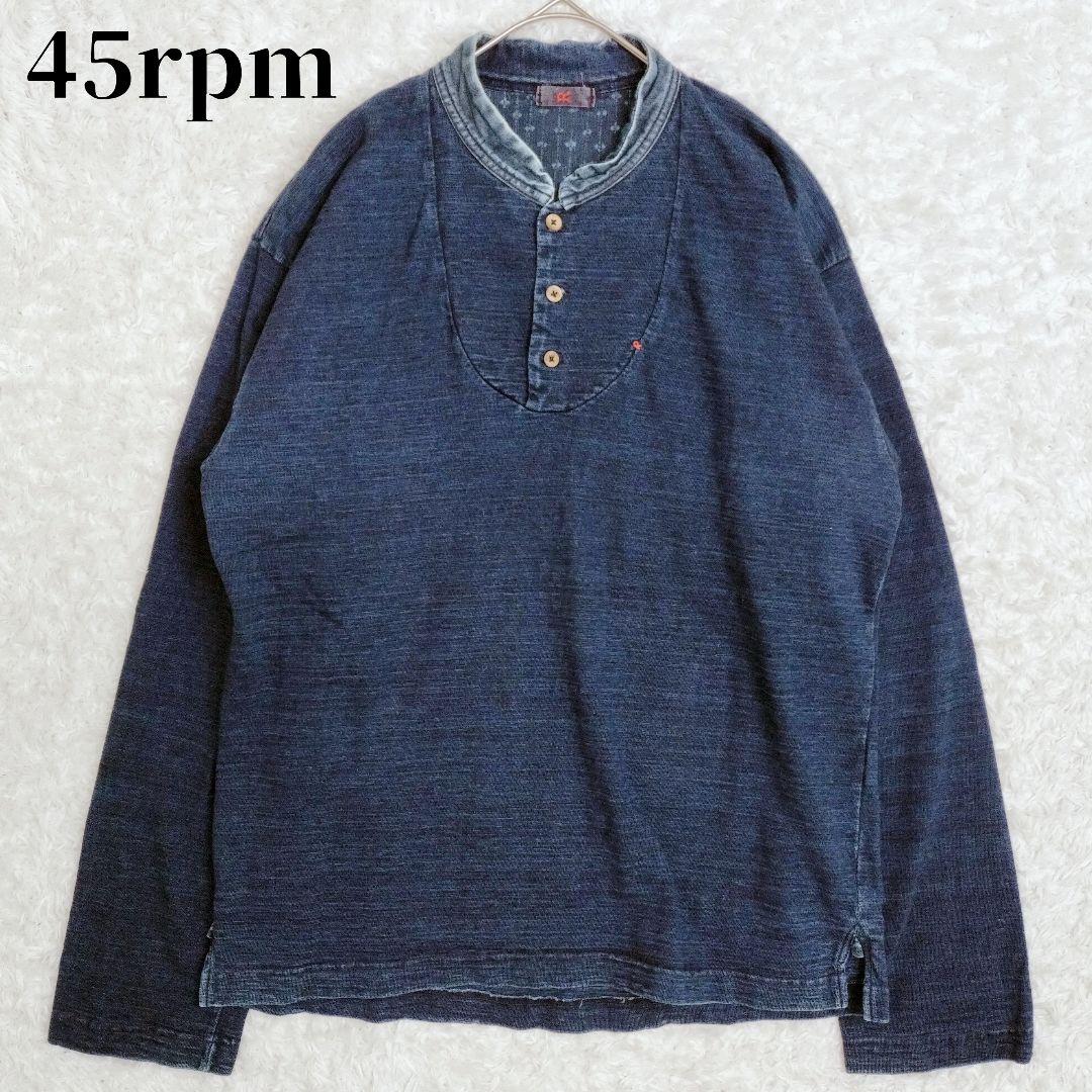 45rpm ロゴ刺繍 インディゴ 藍染め トップス　ヘンリーネック 長袖　L 45rpm インディゴ ヘンリーネック Tシャツ サイズ3 ゆったり 藍染め